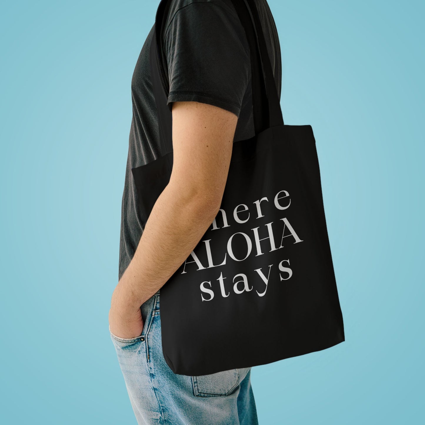 Where Aloha Stays Tote bag