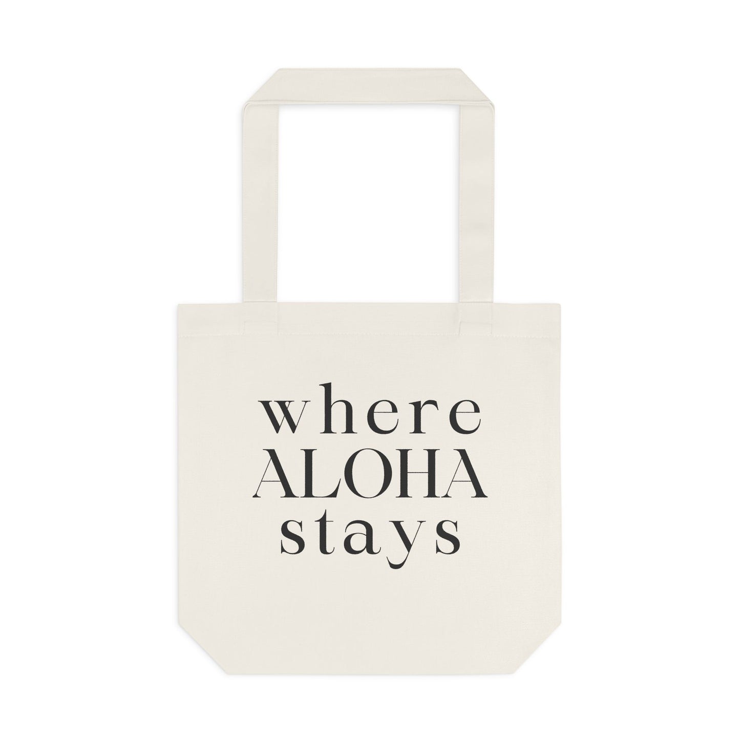 Where Aloha Stays Tote bag