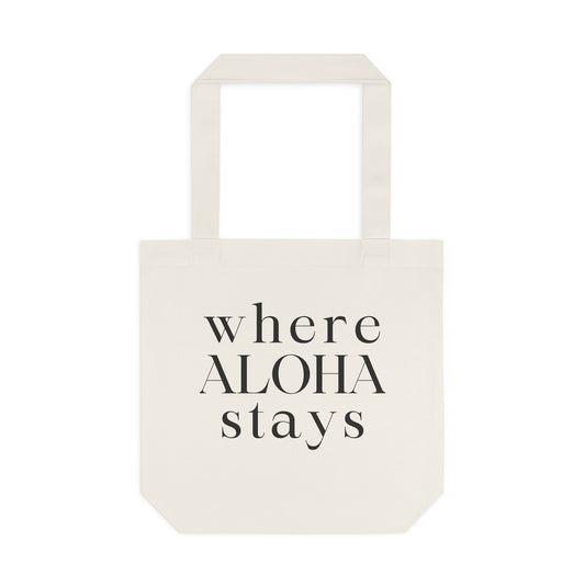 Where Aloha Stays Tote bag